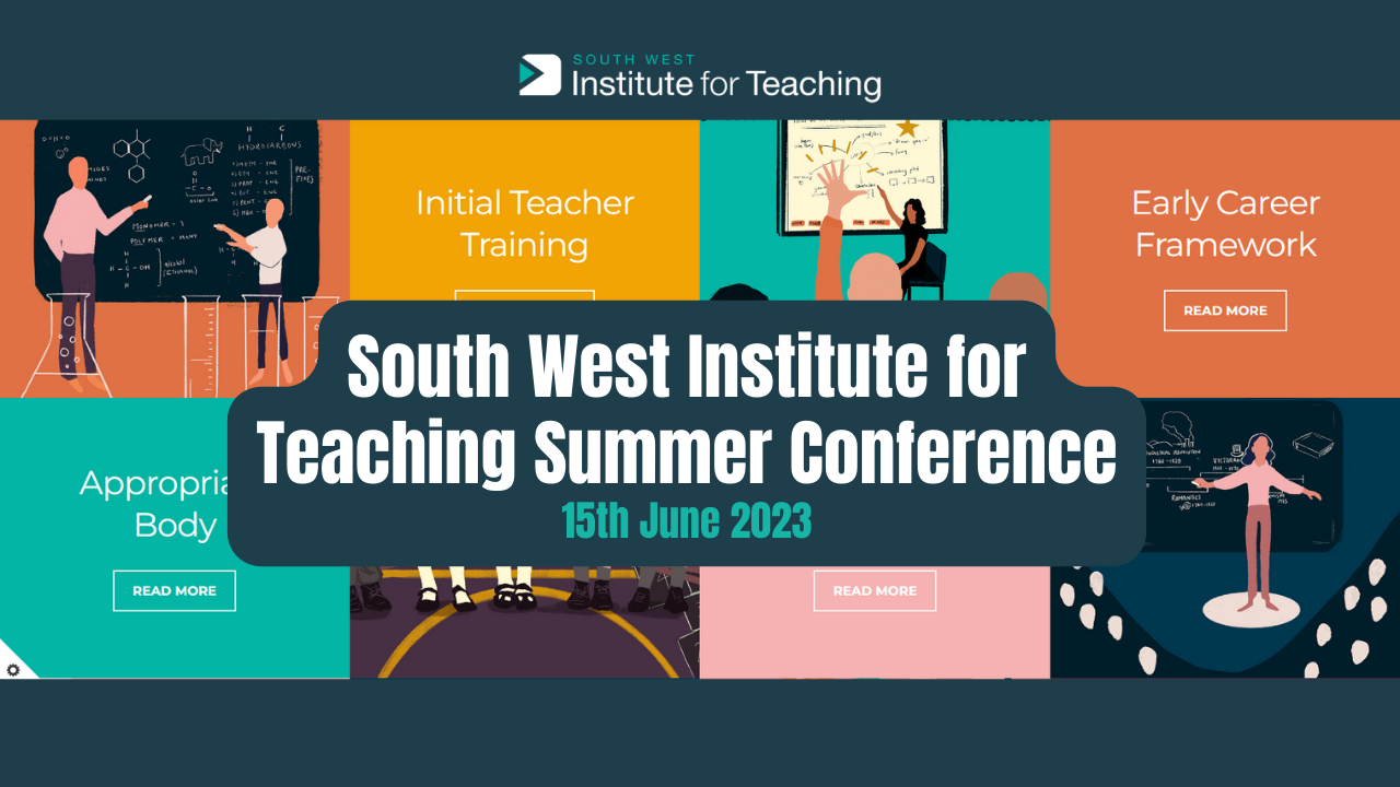 South West Institute for Teaching Summer Conference 2023