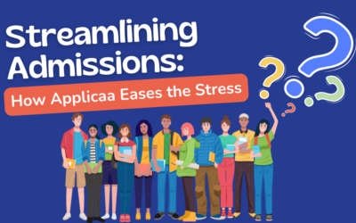 Streamlining Admissions: How Applicaa Eases the Stress